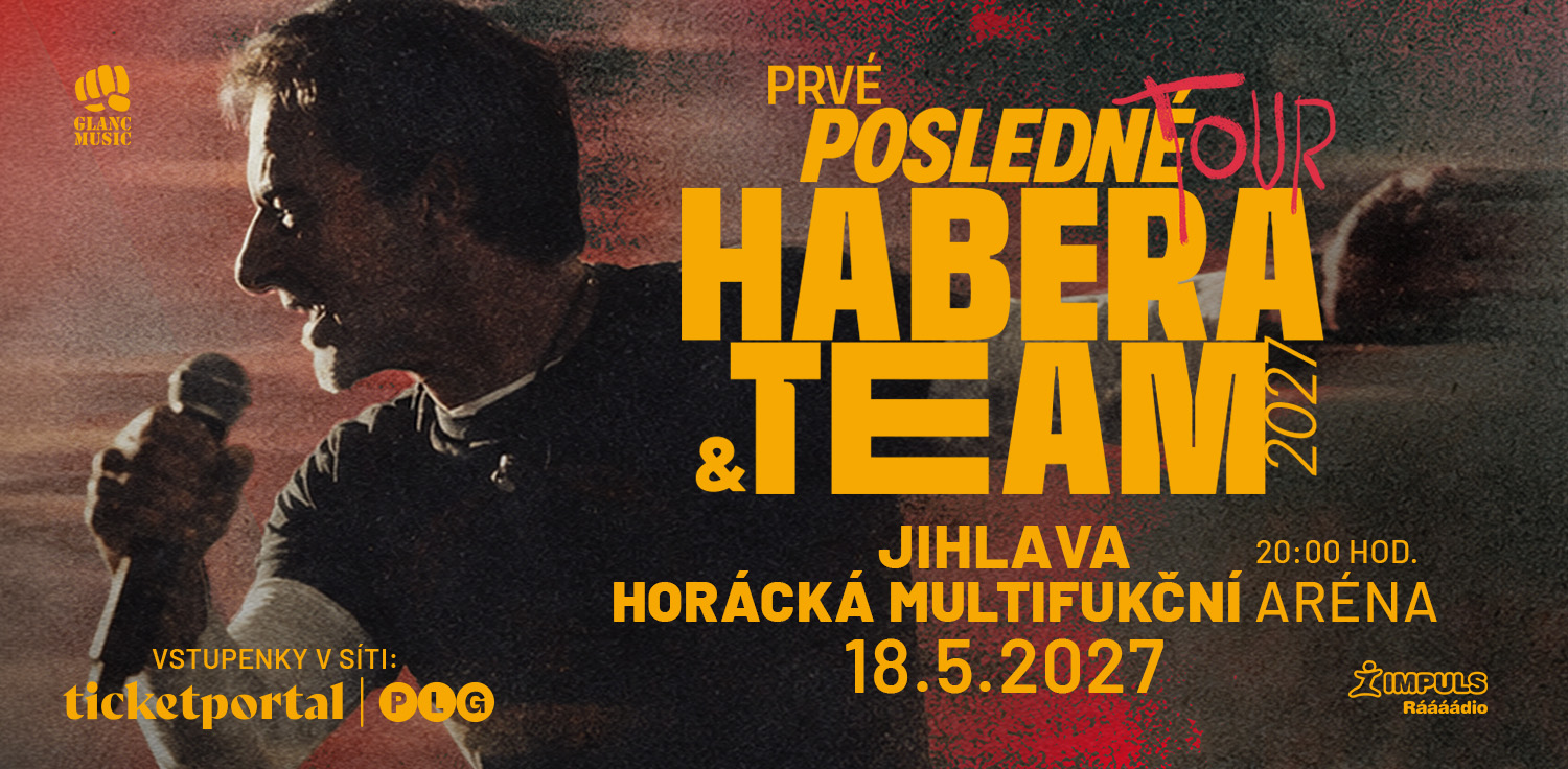 Habera & TEAM – Prvé posledné tour 2027